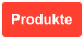 Produkte